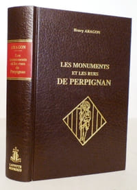 Les monuments et les rues de Perpignan du Xè au XXè siècle.