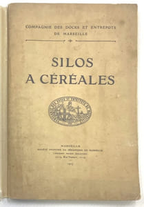 Compagnie des docks et entrepôts de Marseille. Silos à céréales