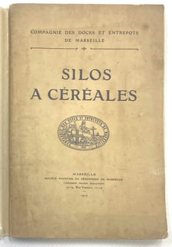 Compagnie des docks et entrepôts de Marseille. Silos à céréales. (DOCKS) SILOS DE MARSEILLE 