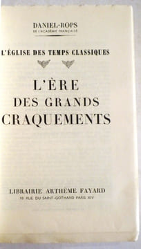 L'ère des grands craquements.. DANIEL-ROPS (Henri Petiot)