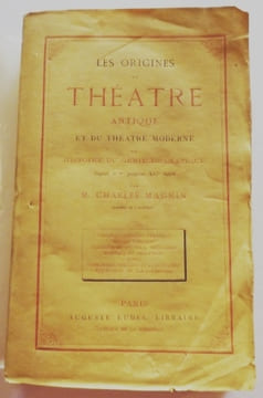 Les origines du théâtre antique et du théâtre moderne ou Histoire du génie dramatique depuis le Ier jusqu'au XVIe siècle.. MAGNIN (Charles).