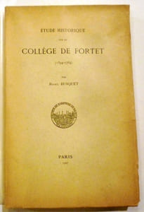 Etude historique sur le Collège de Fortet (1394-1764).