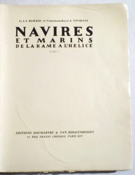 Navires et marins, de la rame à l'hélice.. LA ROERIE & VIVIELLE (Cdt. J.).