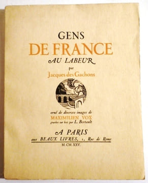 Gens de France au labeur. DES GACHONS [VOX] Jacques