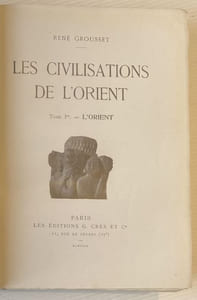 Les civilisations de l'Orient.Tome I L'Orient . Tome II L'Inde . Tome III La Chine. Tome IV Le Japon