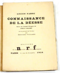 Connaissance de la déesse. Préface de Paul Valéry et un portrait de l'auteur par Edouard Vuillard.