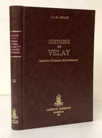 Histoire du Velay depuis l'an 1775 jusqu'en 1815 inclusivement.