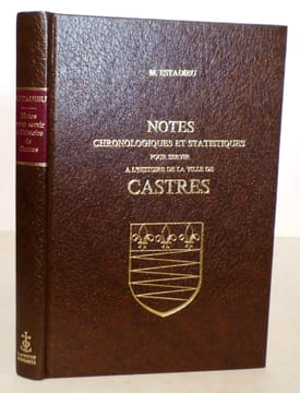 Notes chronologiques et statistiques pour servir à l'histoire de Castres.. ESTADIEU (M.).