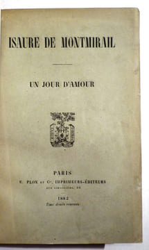Un jour d'amour.. ISAURE DE MONTMIRAIL.