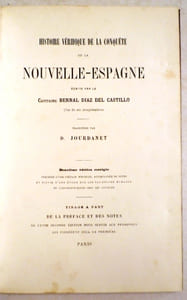 Histoire véridique de la conquête de la Nouvelle Espagne. Traduction par D. Jourdanet. Deuxième édition corrigée, précédée d'une préface nouvelle, accompagnée de notes et suivie d'une étude sur les sacrifices humains et l'anthropophagie chez les aztèques.