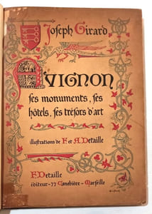 Avignon. Ses Monuments - ses Hotels - ses Trésors d'art.