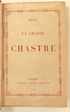 La chasse au chastre.. MERY. Joseph