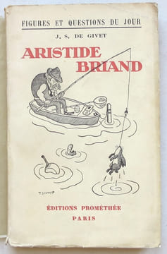 Aristide Briand. GIVET (J. S. de).