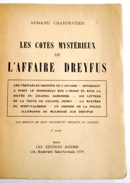 Les côtés mystérieux de l'affaire Dreyfus Fac-similés de sept documents secrets ou inédits. CHARPENTIER (Armand).