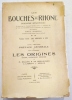 Les Bouches du Rhône. Encyclopédie départementale publiée par le Conseil Général avec le concours de la ville de Marseille et de la chambre de ...