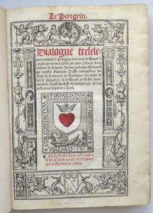 Le Peregrin. Dialogue très élégant intitulé le Peregrin, traictant de l'honneste et pudicque amour concilié par pure et sincère vertu. Traduict de vulgaire Italien en langue Françoyse par Maistre Françoys Dassy.