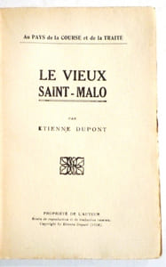 Le vieux Saint-Malo. Au pays de la course et de la traite