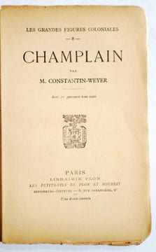 Champlain.. CONSTANTIN-WEYER (M.).