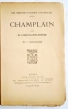 Champlain.. CONSTANTIN-WEYER (M.).