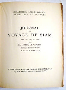 Journal du voyae de Siam fait en 1685 & 1686 précédé d'une étude par Maurice Garçon