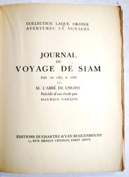 Journal du voyae de Siam fait en 1685 & 1686 précédé d'une étude par Maurice Garçon. CHOISY (Abbé de).