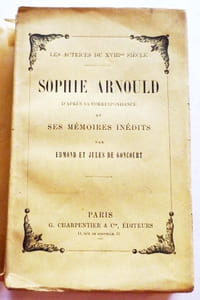 Sophie Arnould d'après sa correspondance et ses mémoires inédits