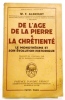 DE L'ÂGE DE LA PIERRE A LA CHRETIENTE. Le monothéisme et son évolution historique. Préface André Parrot.. ALBRIGHT (W. F.).