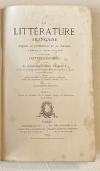 LA LITTÉRATURE FRANCAISE DEPUIS LA FORMATION DE LA LANGUE JUSQU'À NOS JOURS.