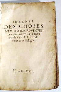 JOURNAL DES CHOSES MEMORABLES ADVENUES DURANT TOUT LE REGNE DE HENRY III, ROY DE France & DE POLOGNE.