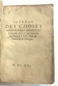 JOURNAL DES CHOSES MEMORABLES ADVENUES DURANT TOUT LE REGNE DE HENRY III, ROY DE France & DE POLOGNE.