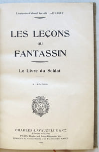 LES LECONS DU FANTASSIN. Le livre du soldat.