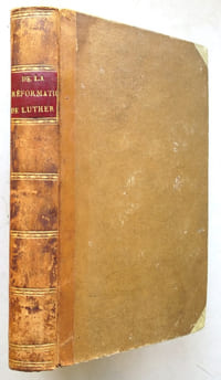 Essai sur l'esprit et l'influence de la Réformation de Luther. Ouvrage qui a remporté le prix sur la question proposée dans la séance publique du 15 germinal an X (5 avril 1802), par l'Institut national de France.