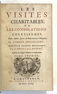 LES VISITES CHARITABLES ou LES CONSOLATIONS CHRETIENNES, pour toutes sortes de personnes affligées.