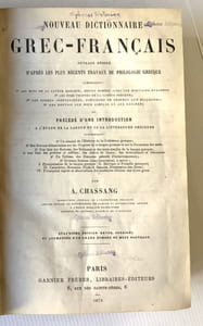 NOUVEAU DICTIONNAIRE GREC-Français. Ouvrage rédigé d'aprfès les plus récents travaux de philologie grecque.