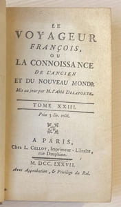 LE VOYAGEUR FRANCOIS, ou la connaissance de l'ancien et du nouveau monde.