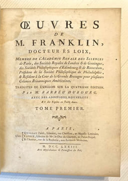 ŒUVRES. Traduites de l'anglais sur la quatrième édition par M. Barbeu Dubourg avec des additions nouvelles.. FRANKLIN (Benjamin).
