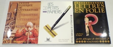 PETITE FABRIQUE DE LITTÉRATURE. LETTRES EN FOLIE. LES PETITS PAPIERS.. DUCHESNE/ LEGUAY (Thierry).  (Alain)