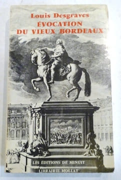 EVOCATION DU VIEUX BORDEAUX.. DESGRAVES (Louis).