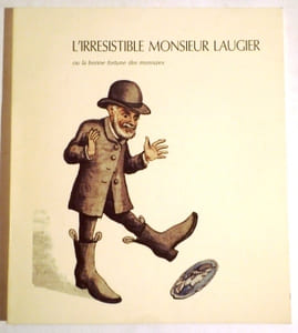 L'IRRESISTIBLE MONSIEUR LAUGIER ou la bonne fortune des monnaies.