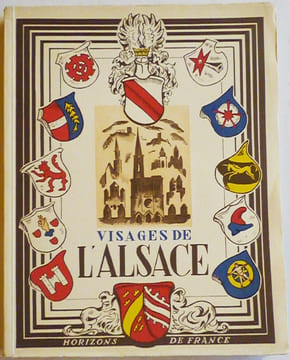 VISAGES DE L'ALSACE.. MARTHELOT/ DOLLINGER/ HEITZ/ BIEDERMANN.