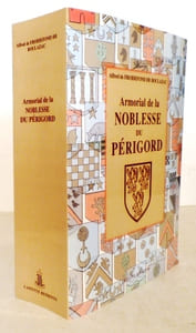 ARMORIAL DE LA NOBLESSE DU PERIGORD.