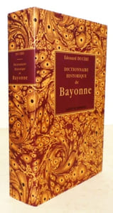 DICTIONNAIRE HISTORIQUE DE BAYONNE.
