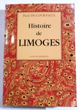 HISTOIRE DE LIMOGES.. DUCOURTIEUX (Paul).