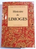 HISTOIRE DE LIMOGES.  . DUCOURTIEUX (Paul).