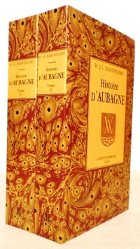 HISTOIRE D'AUBAGNE chef-lieu de baronnie, depuis son origine jusqu'en 1789.