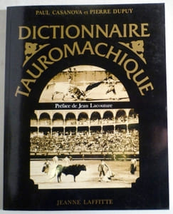 DICTIONNAIRE TAUROMACHIQUE. Préface de Jean Lacouture.