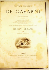 ŒUVRES CHOISIES. Edition spéciale comprenant : Les enfants terribles - Traduction en langue vulgaire - Les Lorettes - Les actrices - Fourberies des femmes en matière de sentiment - Clichy - Paris le soir - Le carnaval à Paris - Paris le matin - Les étudiants de Paris - La vie de jeune homme - Les débardeurs. Suivies de l'œuvre complète publiée dans "Le diable à Paris" sous ce titre "Les gens de Paris".