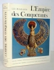 Les Pharaons. L'EMPIRE DES CONQUERANTS.  . ALDRED (Cyril).