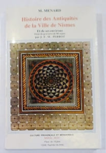 HISTOIRE DES ANTIQUITES DE LA VILLE DE NIMES et de ses environs.
