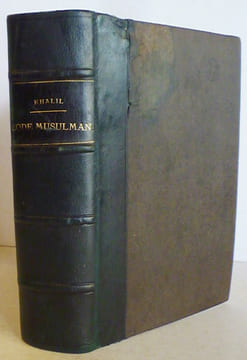 CODE MUSULMAN (Rite Malékite - Statut réel). Texte arabe et nouvelle traduction par N. Seignette.. KHALIL